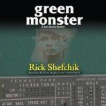 Green Monster, Rick Shefchik