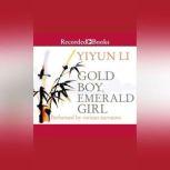 Gold Boy, Emerald Girl, Yiyun Li
