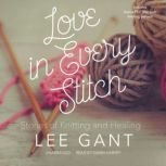 Love in Every Stitch, Lee Gant