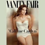Vanity Fair: July 2015 Issue, Vanity Fair
