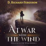 At War with the Wind The Fight for Abigail, D. Richard Ferguson