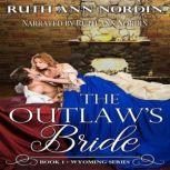 The Outlaws Bride, Ruth Ann Nordin