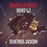 Donatella Series Books 1  3 Buckle..., Demetrius Jackson