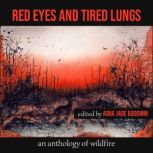 Red Eyes and Tired Lungs, Asha Jade Goodwin