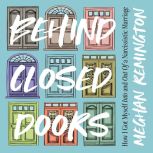 Behind Closed Doors, Meghan Remington