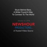 Stuck Behind Bars, A Writer Found A W..., PBS NewsHour