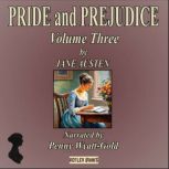 PRIDE PREJUDICE Volume Three, Jane Austen