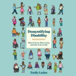 Demystifying Disability, Emily Ladau
