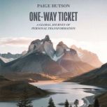 OneWay Ticket, Paige Hutson