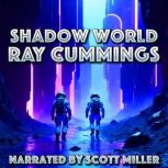 Shadow World, Ray Cummings
