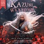 Kazumi Wicked Fox, Jeff Pantanella