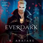 Ever Dark The Vampire Kings Enemy, X. Aratare