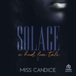 Solace 2, Miss Candice