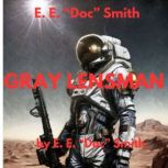 E.E. Doc Smith Gray Lensman, E.E. Doc Smith