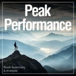 Peak Performance Book Summary  Anal..., Ethan Clarity