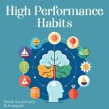 High Performance Habits Book Summary..., Briefly Summaries