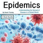 Epidemics, Kevin Thorley