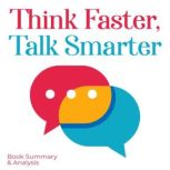 Think Faster, Talk Smarter Book Summ..., Ethan Clarity