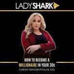 Ladyshark, Chrissy Grigoropoulos Esq.