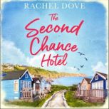 The Second Chance Hotel, Rachel Dove