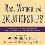 Men, Women and Relationships, John Gray