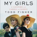 My Girls, Todd Fisher