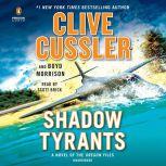 Shadow Tyrants Clive Cussler, Clive Cussler