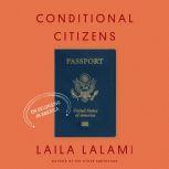 Conditional Citizens, Laila Lalami