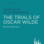 The Trials Of Oscar Wilde, Gyles Brandreth