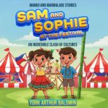 Sam and Sophie at the Festival, York Arthur Baldwin