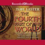 The Fourth Part of the World, Toby Lester