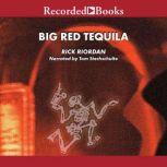 Big Red Tequila, Rick Riordan