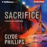 Sacrifice, Clyde Phillips