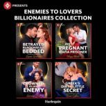 Enemies to Lovers Billionaires Collec..., Lynne Graham