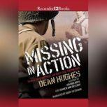 Missing in Action, Dean Hughes