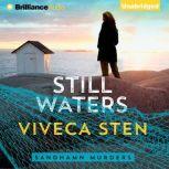 Still Waters, Viveca Sten