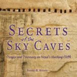 Secrets of the Sky Caves, Sandra K. Athans