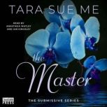The Master, Tara Sue Me