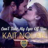 Can't Take My Eyes Off You, Kait Nolan