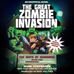 The Great Zombie Invasion A GameKnight999 Adventure, Mark Cheverton