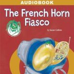 The French Horn Fiasco, Susan Calkins