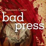 Bad Press, Maureen Carter