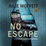 No Escape, Julie Moffett