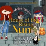 House of the Rising Nun, Dakota Cassidy