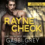 Rayne Check, Gabbi Grey