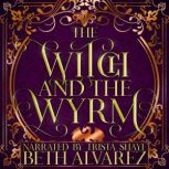 The Witch and the Wyrm, Beth Alvarez