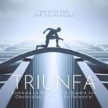 Triunfa, Dan Desmarques