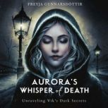 Auroras Whisper of Death, Freyja Gunnarsdottir