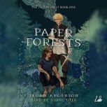 Paper Forests, Tegan Anderson