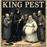 King Pest, Edgar Allan Poe